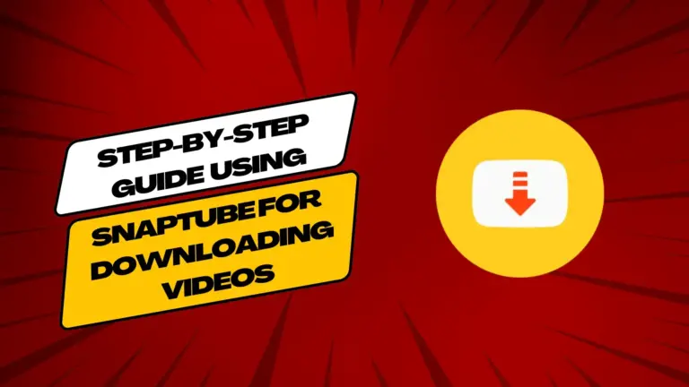 Step-By-Step Guide Using Snaptube For Downloading Videos